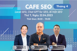 Sự kiện CAFE SEO tháng 4