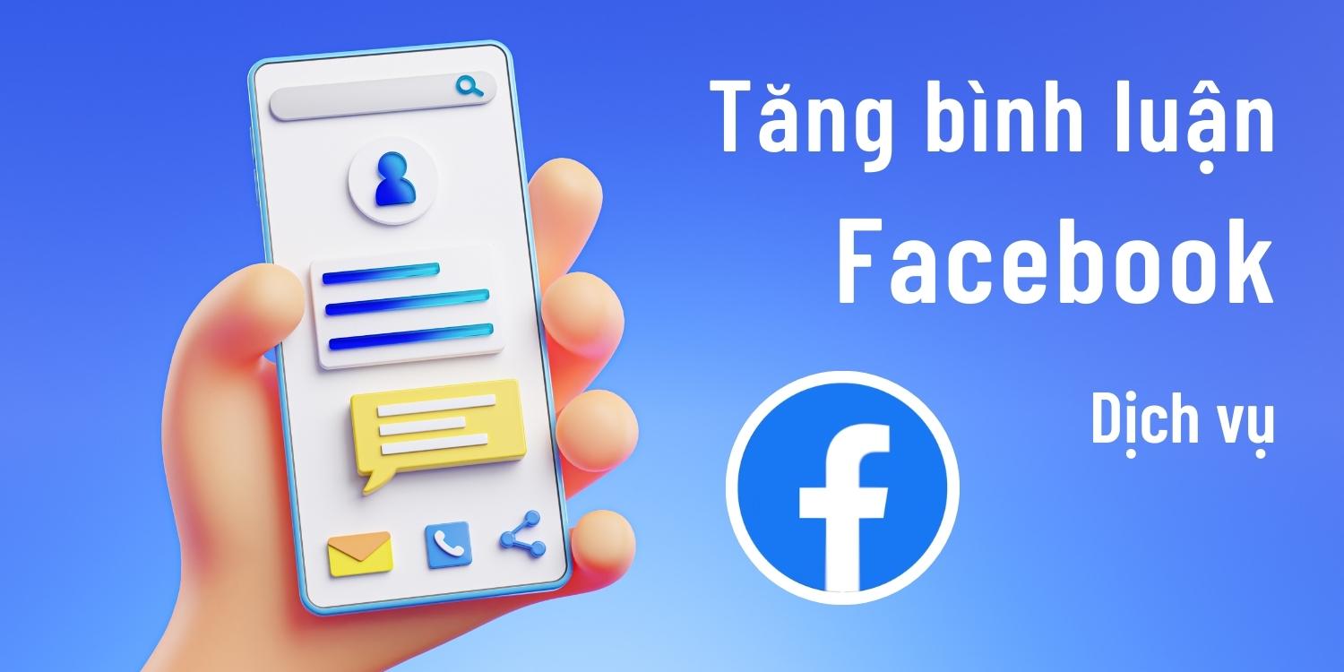 Dịch vụ Seeding Fanpage Facebook tăng bình luận, tương tác giá rẻ